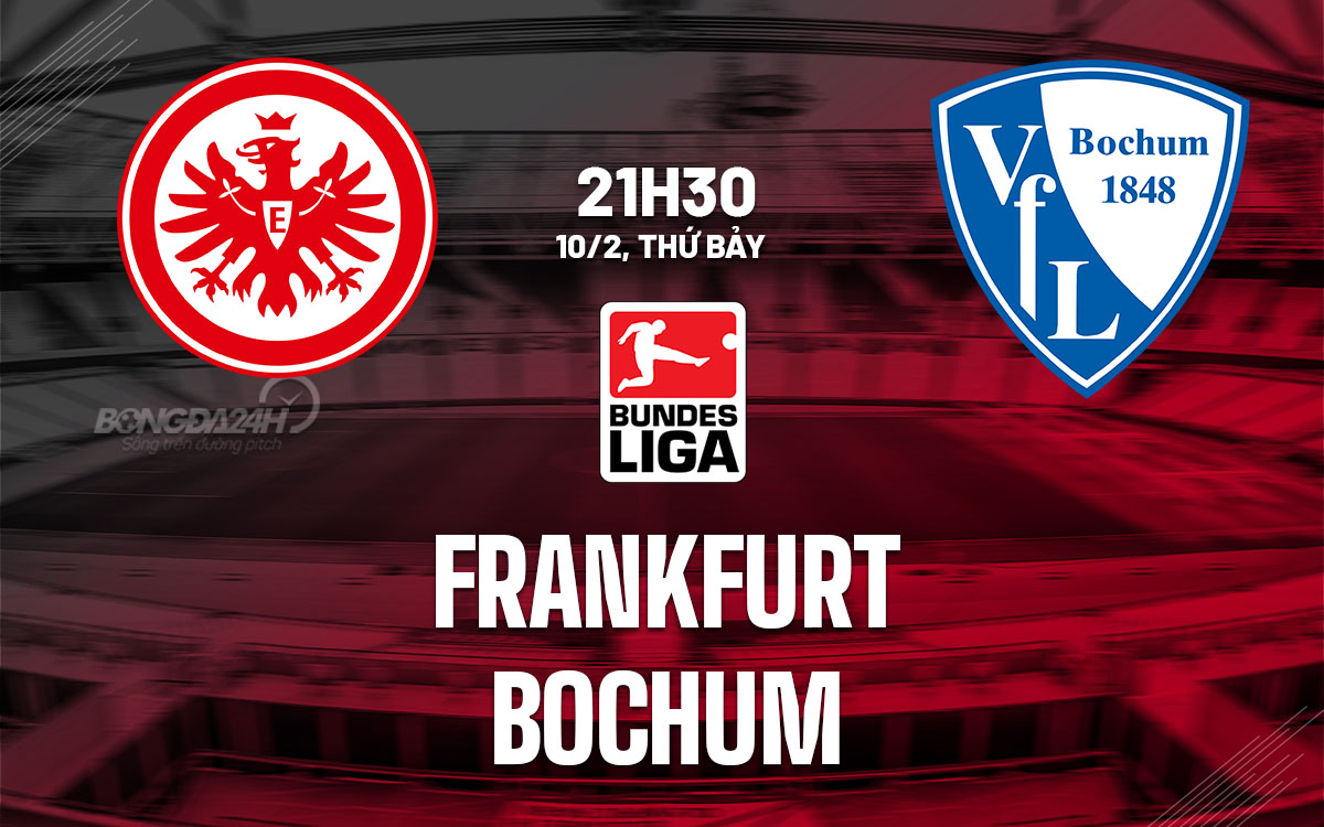 nhan dinh bong da du doan Frankfurt vs Bochum vdqg duc bundesliga hom nay