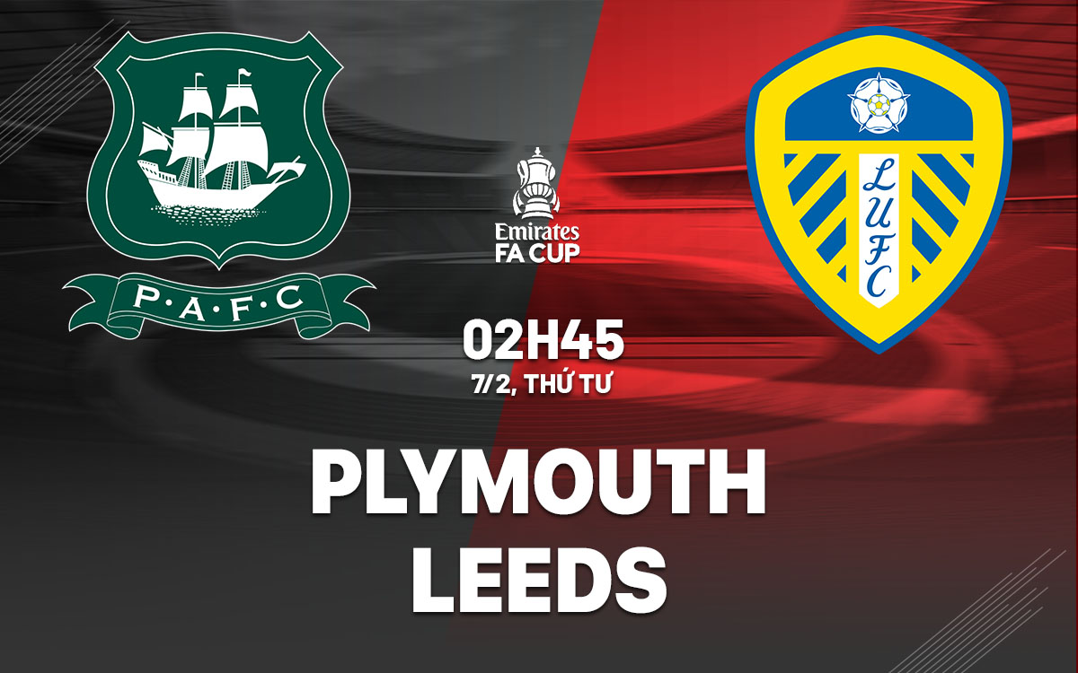 nhan dinh bong da du doan Plymouth vs Leeds cup fa anh hom nay